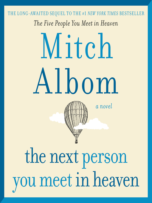 Title details for The Next Person You Meet in Heaven by Mitch Albom - Available